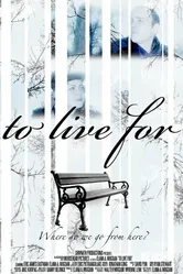 To Live For 2011 постер