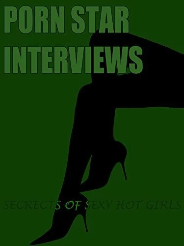Постер Porn Star Interviews: Secrets of Sexy Hot Girls