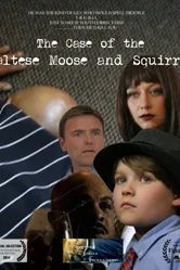 The Maltese Moose and Squirrel постер
