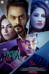 O Pushpa I Hate Tears постер