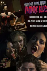 Dead Day Revolution: Vampire Blues постер