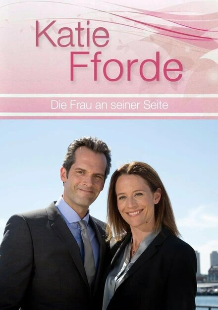 Постер Katie Fforde: Die Frau an seiner Seite