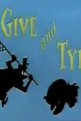 Give and Tyke постер