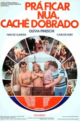 Pra Ficar Nua, Cachê Dobrado постер