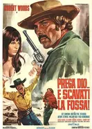 Prega Dio... e scavati la fossa! постер