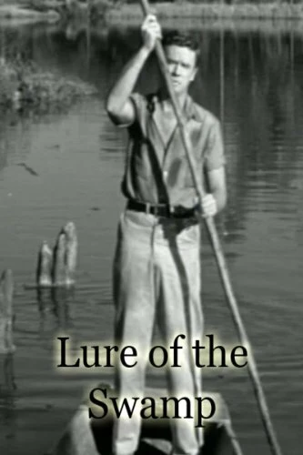 Постер Lure of the Swamp