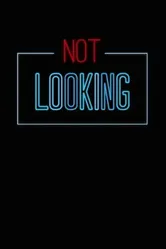 Not Looking постер