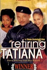 Retiring Tatiana постер