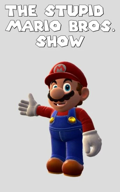 Постер The Stupid Mario Bros. Show