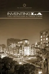 Inventing L.A.: The Chandlers and Their Times постер