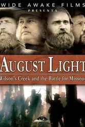 August Light: Wilson's Creek and the Battle for Missouri постер