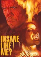 Insane Like Me? постер
