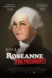 Roseanne for President! постер
