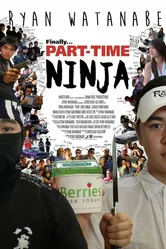 Part-Time Ninja постер
