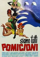 Siamo tutti pomicioni постер