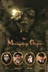 The Mechanical Grave постер