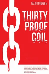 Thirty Proof Coil постер