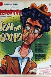 Soy un golfo постер