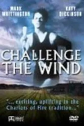 Challenge the Wind постер