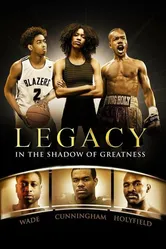 Legacy: In the Shadow of Greatness постер