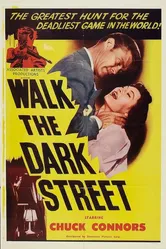 Walk the Dark Street постер
