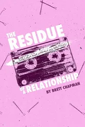 The Residue of a Relationship постер