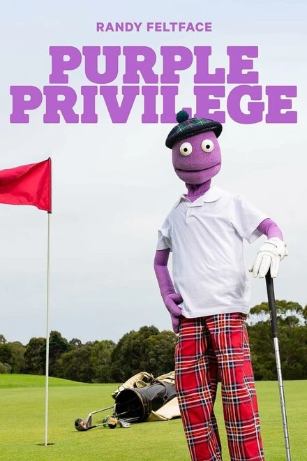 Постер Randy Feltface: Purple Privilege