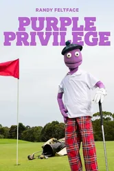 Randy Feltface: Purple Privilege постер