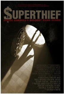 Постер Superthief: Inside America's Biggest Bank Score