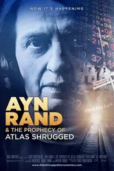 Ayn Rand & the Prophecy of Atlas Shrugged постер