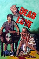Dead Love 2018 постер