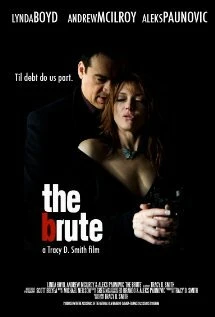 Постер The Brute 2008