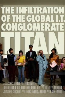 Постер The Infiltration of the Global I.T. Conglomerate Titan
