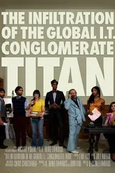 The Infiltration of the Global I.T. Conglomerate Titan постер