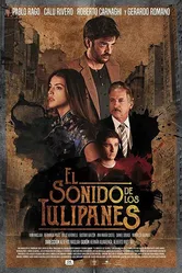 El Sonido de los Tulipanes постер