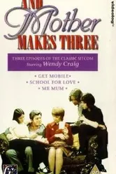 ...And Mother Makes Three постер