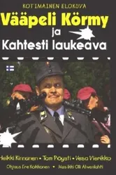 Vääpeli Körmy ja kahtesti laukeava постер