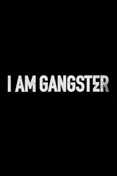 I Am Gangster постер