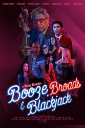 Booze, Broads and Blackjack постер