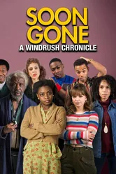 Soon Gone: A Windrush Chronicle постер