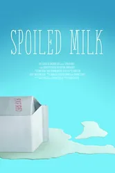 Spoiled Milk 2019 постер