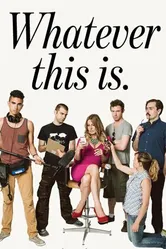 Whatever This Is. постер