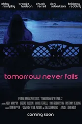 Tomorrow Never Fails постер