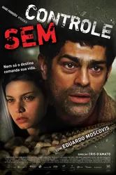 Без контроля 2007 постер