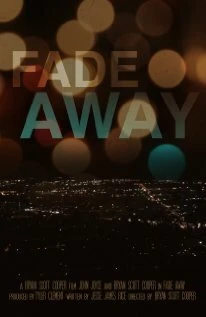 Постер Fade Away 2012