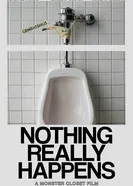 Nothing Really Happens постер