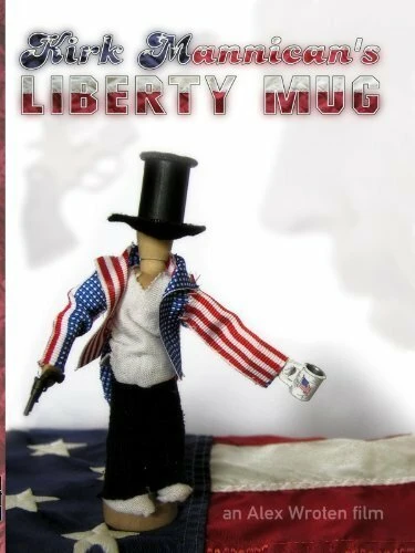 Постер Kirk Mannican's Liberty Mug