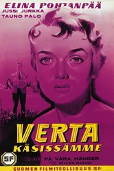Verta käsissämme постер