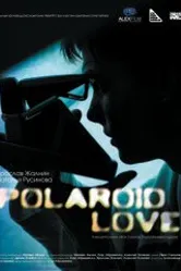 Полароид лав 2008 постер