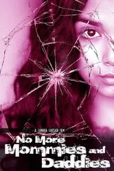 No More Mommies and Daddies постер